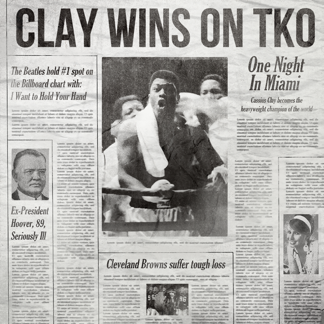 Vintage-style newspaper front page with headline 'CLAY WINS ON TKO,' central halftone photo of Cassius Clay celebrating in a boxing ring, and side columns including 'One Night In Miami' copy.