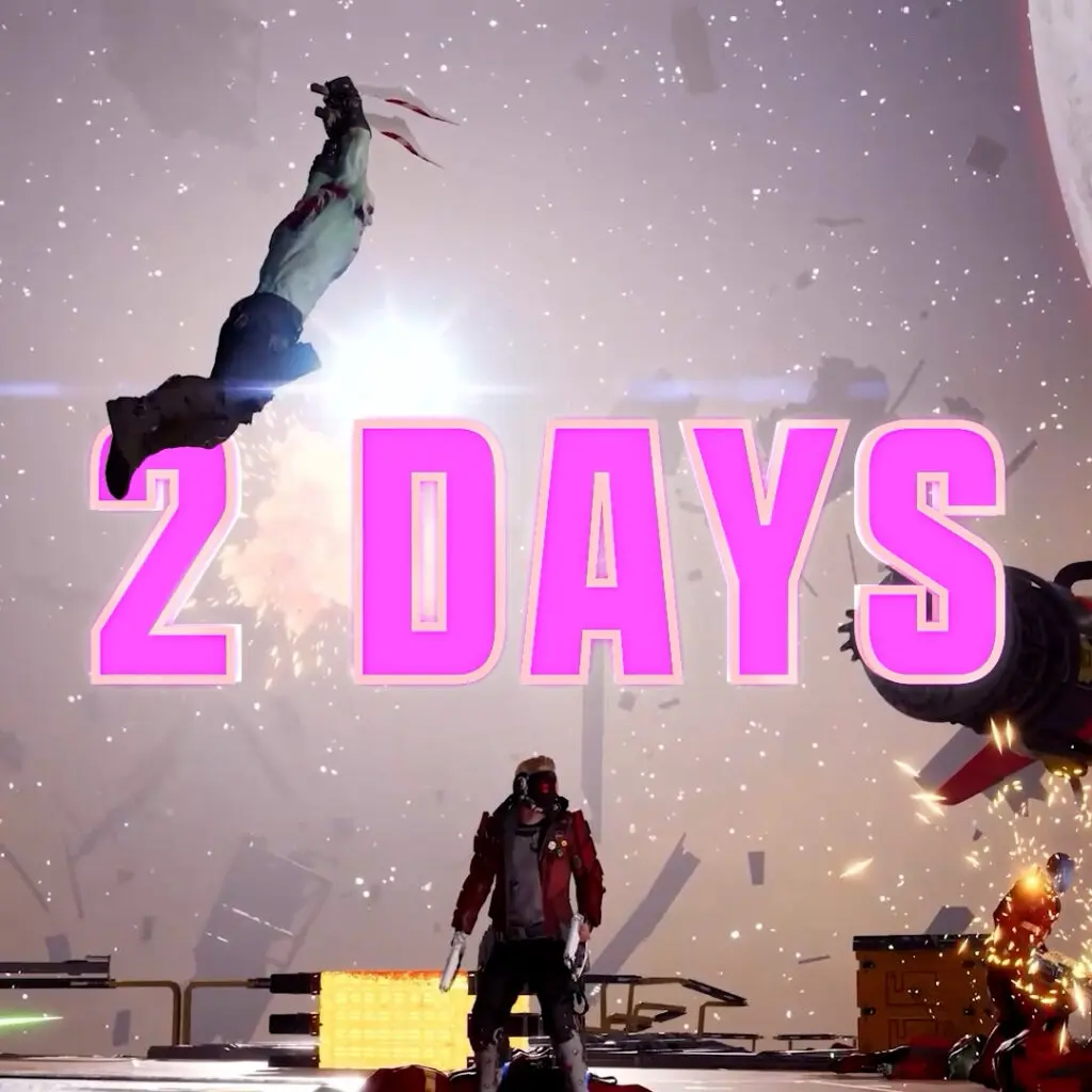 A bright pink “2 DAYS” countdown overlays an action scene featuring Star-Lord and other Guardians amid debris and sparks.