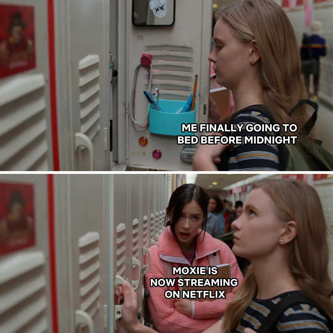 Two-panel locker scene with Vivian at her locker in profile while Claudia glares from the next row, overlaid meme text reading 'Me finally going to bed before midnight' and 'Moxie is now streaming on Netflix'.