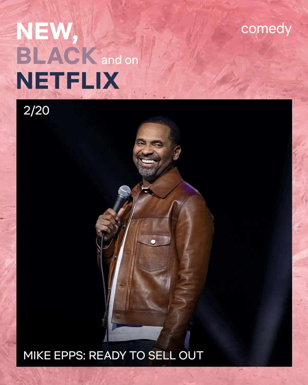Strong Black Lead carousel graphic promoting Mike Epps: Ready to Sell Out, framed by a pink CrystalCuts texture with New, Black and on Netflix typography.