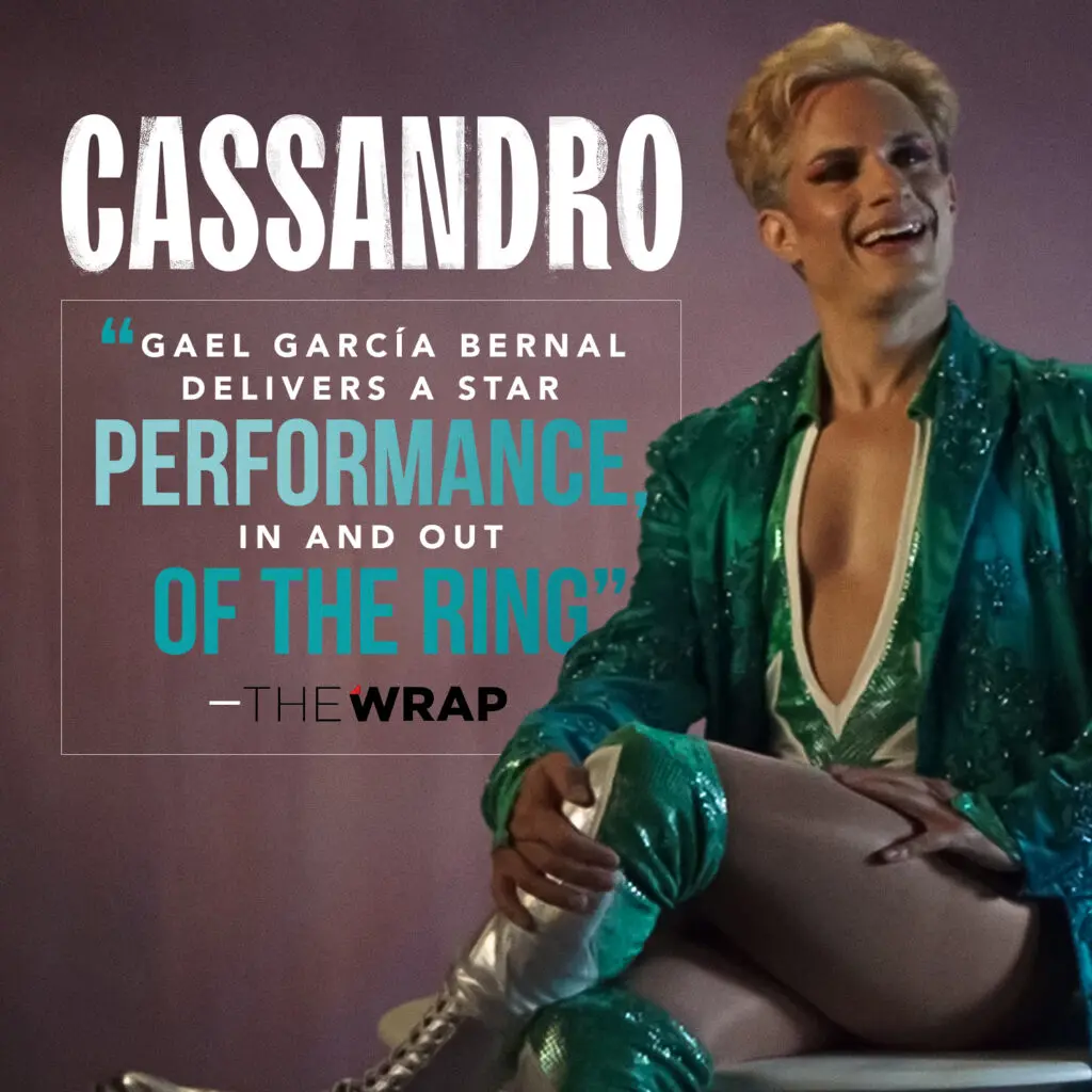 CASSANDRO review graphic featuring Gael García Bernal in green wrestling gear alongside a The Wrap quote praising his performance in and out of the ring.